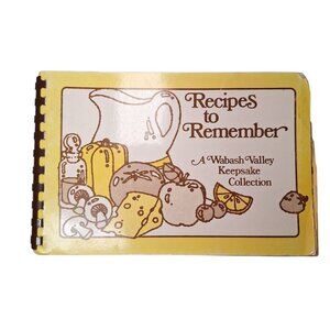 Wabash Valley Cook Book Vintage 1975 Recipes to Remember Small Town Keepsake